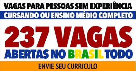 237 Vagas para todo Brasil • Sem Experiência – ENVIE SEU CURRICULO