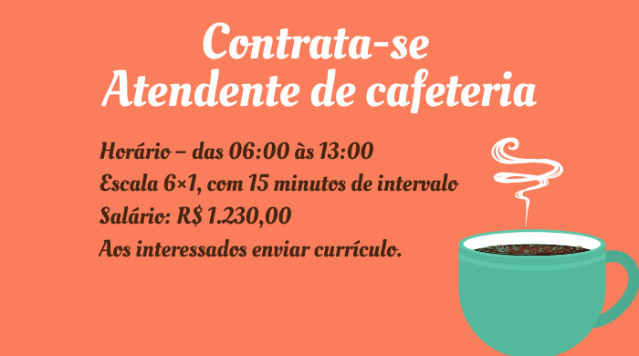 VAGAS DE EMPREGO PARA ATENDENTE DE CAFETERIA