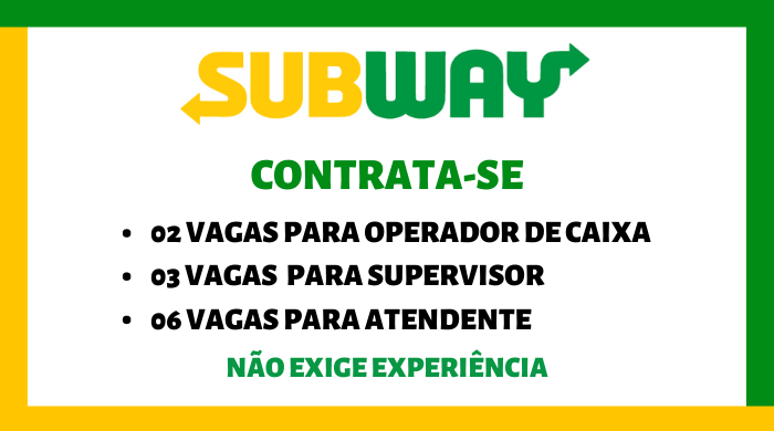 CONTRATA-SE FUNCIONÁRIOS PARA TRABALHAR NO SUBWAY.