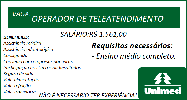 CONTRATA-SE OPERADOR DE TELEATENDIMENTO UNIMED